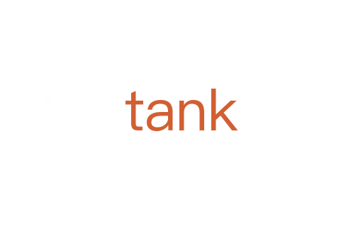 tank