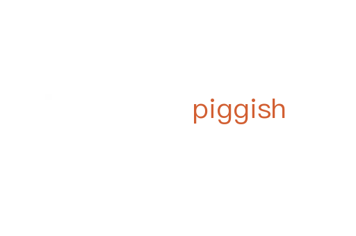 piggish